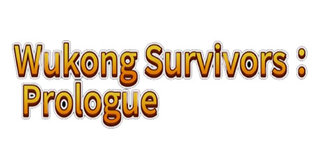 Wukong Survivors ： Prologue