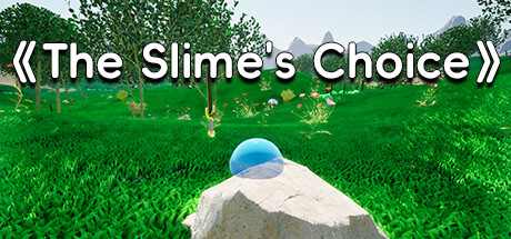史莱姆的抉择：The Slime's Choice：TSC